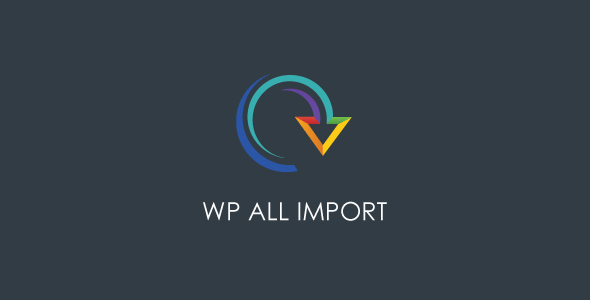 WP All Import Pro v4.8.5 – Import any XML or CSV File to WordPress