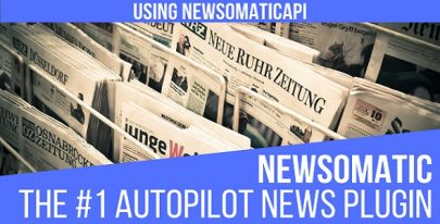 Newsomatic v3.3.0 – Automatic News Post Generator Plugin for WordPress