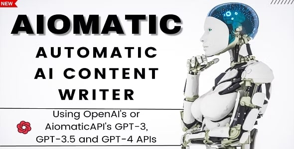 Aiomatic v2.1.4 – Automatic AI Content Writer & Editor, GPT-3 & GPT-4, ChatGPT ChatBot & AI Toolkit