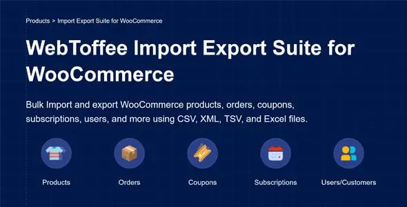 Import Export Suite for WooCommerce v1.5.9 – WebToffee
