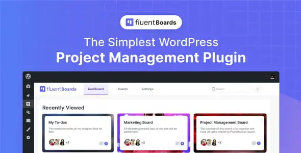 Fluent Boards Pro v1.95 – Simplest WordPress Project Management Plugin