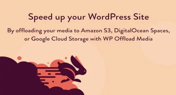 WP Offload Media v3.3.0 – Speed Up Your WordPress Site