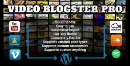 Video Blogster Pro v4.9.0.4 – import YouTube videos to WordPress. Also DailyMotion, Spotify, Vimeo, more